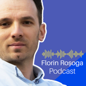 Florin Rosoga Podcast