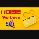 Radio Noise We Love 80s